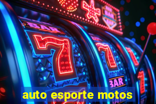 auto esporte motos